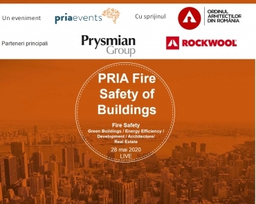 Priaevents organizeaza pentru prima data in premiera in Romania, online, editia a 3-a a conferintei PRIA Fire Safety in Buildings in 28 mai 2020, LIVE incepand cu ora 11:30