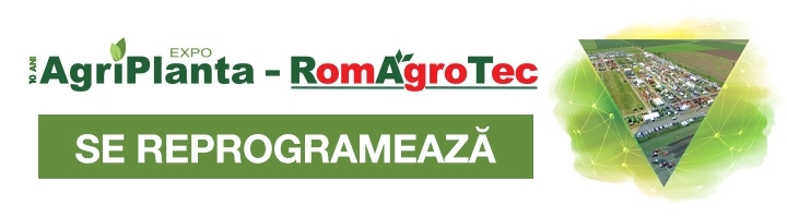 AgriPlanta-RomAgroTec, ediţia 2020, se reprogramează pentru o dată ulterioară