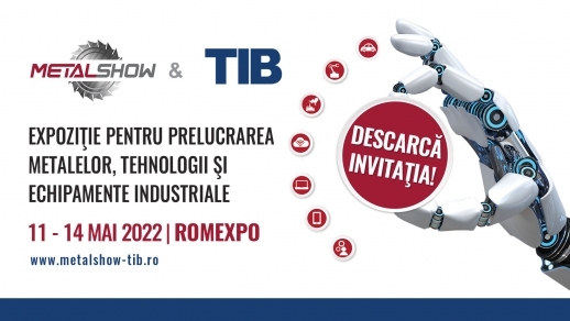   Marea întâlnire industrială: pe 11 mai se deschide METAL SHOW & TIB - ROMEXPO, Pavilion B2